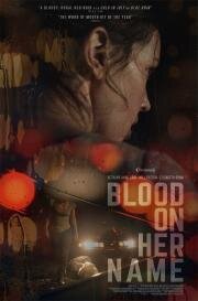 Кровь на её имени (Blood on Her Name) 2019