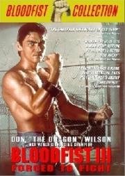 Кровавый кулак-3: (Вынужденный поединок) (Bloodfist III: (Forced To Fight)) 1991
