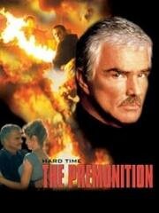 Крутые времена: Предчувствие (Hard Time: The Premonition) 1999