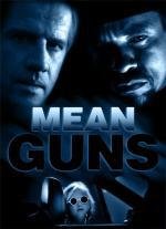 Крутые стволы (Mean Guns)