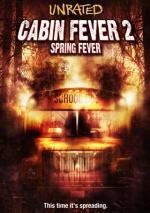 Лихорадка: Весеннее обострение (Лихорадка: Весенний лес) (Cabin Fever 2: Spring Fever)