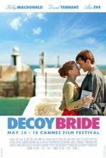 Ловушка для невесты (The Decoy Bride) (2011)