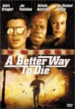 Лучший способ умереть (A Better Way to Die) (2001)