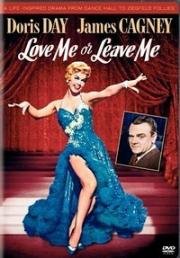 Люби меня или покинь меня (Love Me or Leave Me) (1955)