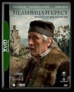 Мельница и крест (The Mill and the Cross) 2011