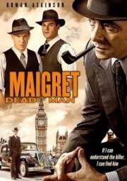 Мертвец детектива Мегрэ (Maigret's Dead Man) 2016