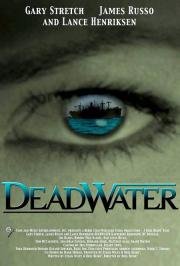 Мертвые воды (Корабль-призрак) (Deadwater) 2008