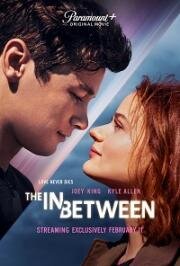 Между небом и землёй (The In Between) (2022)