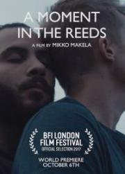 Мгновение в камышах (A Moment in the Reeds) 2017