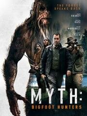 Миф: охотники на бигфута (Myth: Bigfoot Hunters) 2021