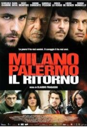 Милан-Палермо: Возвращение (Milano Palermo - Il ritorno) (2007)