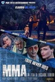 ММА: Любовь Никогда Не Умирает (MMA Love Never Dies) (2017)