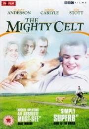 Могучий кельт (The Mighty Celt) (2005)