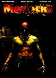 Морлоки (Morlocks) (2011)
