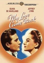 Моя любовь ко мне вернулась (Любовь вернулась ко мне) (My Love Came Back) 1940