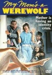 Моя мама – оборотень (My Mom's a Werewolf) (1989)