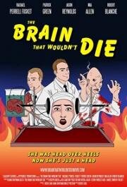 Мозг, который не умер (The Brain That Wouldn't Die) (2020)
