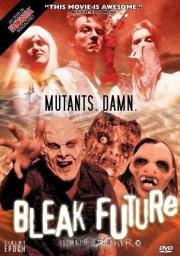 Мрачное будущее (Bleak Future) (1997)