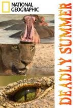 National Geographic: Убийственное лето (2006)