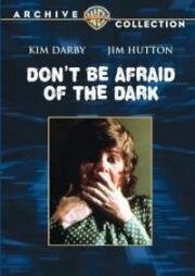 Не бойся темноты (Don't Be Afraid of the Dark) (1973)