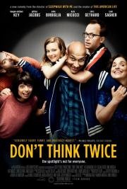Не думай дважды (Don't Think Twice) (2016)