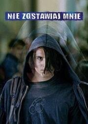 Не оставляй меня (Don't Leave Me (Nie zostawiaj mnie)) (2018)