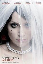 Не подавай виду (Something Wicked) 2014