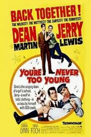 Нельзя быть слишком молодым (You're Never Too Young) 1955