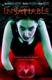 Ненасытная (The Insatiable) (2007)