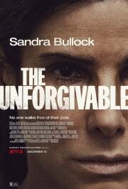 Непрощённая (The Unforgivable) (2021)