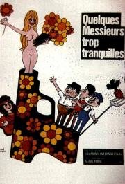 Несколько слишком спокойных господ (Quelques messieurs trop tranquilles) (1973)