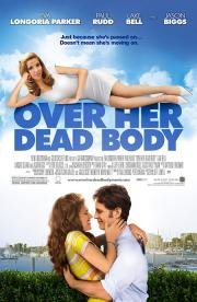 Невеста с того света (Over Her Dead Body) (2008)