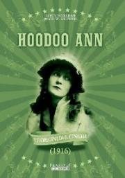 Невезучая Энн (Hoodoo Ann) 1916