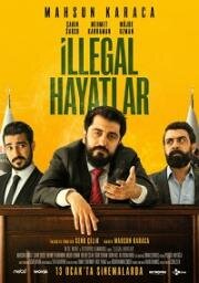 Незаконные жизни (Illegal Hayatlar (Illegal Lives)) (2023)