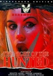 Ночь гонимых (Ночь охоты) (La Nuit Des Traquees (The Night Of The Hunted)) (1980)