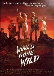 Обезумевший мир (World Gone Wild) 1988