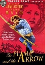 Огонь и стрела (The Flame and the Arrow) (1950)