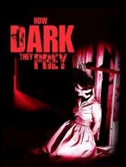 Охота во тьме (How Dark They Prey) 2022