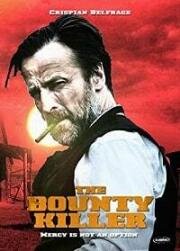 Охотник за Головами (The Bounty Killer)