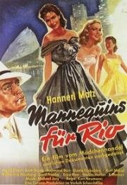 Они были так молоды (Манекенщицы для Рио) (They Were So Young (Mannequins für Rio)) 1954