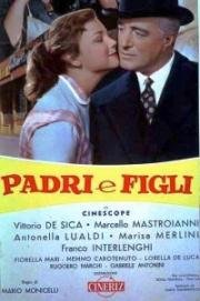 Отцы и сыновья (Отцы и дети) (Padri e figli) 1957