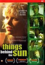По ту сторону Cолнца (Things Behind the Sun) (2001)