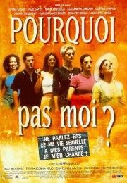 Почему не я? (Pourquoi pas moi?) (1999)
