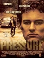 Под прессом (Pressure) 2002