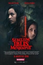 Пока Дьявол не позовёт (Sebelum Iblis Menjemput) 2018