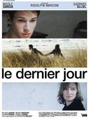Последний день (Le dernier jour) (2004)