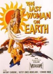Последняя женщина на Земле (Last Woman on Earth) (1960)
