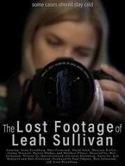 Потерянная видеозапись Лии Салливан (The Lost Footage of Leah Sullivan) (2018)