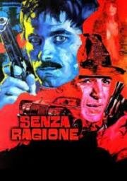 Потеряв рассудок (Senza ragione (Redneck)) (1973)