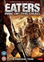 Пожиратели (Eaters: Rise of the Dead) 2010